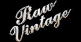 Raw Vintage Raw Vintage